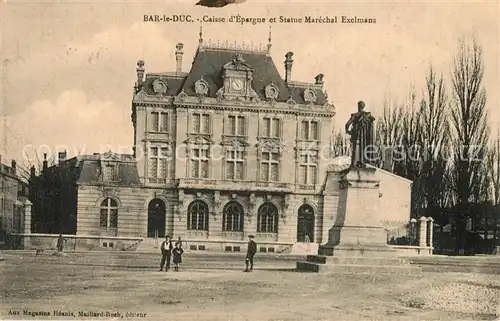 AK / Ansichtskarte Bar_le_Duc_Lothringen Caisse dEspargne et Statue Marechal Exelmans Bar_le_Duc_Lothringen