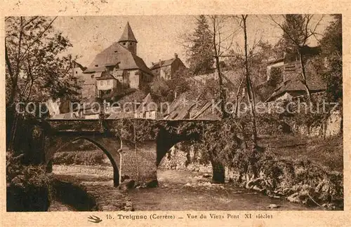 AK / Ansichtskarte Treignac Vue du Vieux Pont Treignac