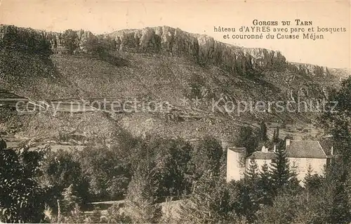 AK / Ansichtskarte Gorges_du_Tarn Chateau dAyres avec parc et bosquets et couronne du Causse Mejan Gorges_du_Tarn