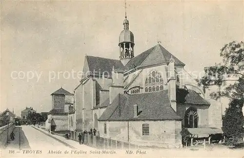 AK / Ansichtskarte Troyes_Aube Abside de l`Eglise Saint Martin Troyes Aube