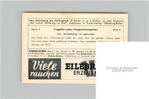 AK / Ansichtskarte Militaria_Deutschland_WK2 Von N?rnberg bis Stalingrad Trag?die eines Truppentransportes Wittenberg ist getroffen Eilebrecht Zigaretten 