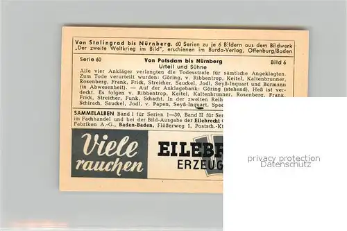 AK / Ansichtskarte Militaria_Deutschland_WK2 Von N?rnberg bis Stalingrad Potsdam Urteil von S?hne Eilebrecht Zigaretten 