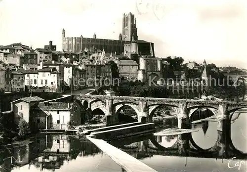 AK / Ansichtskarte Albi_Tarn Le Pont Vieux et la Cathedrale Albi_Tarn