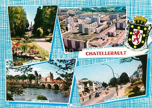 AK / Ansichtskarte Chatellerault Le Jardin Public La Cite de la plaine dozon Le Pont Henri IV Les Allees de Blossac Chatellerault