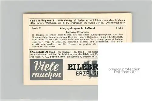 AK / Ansichtskarte Militaria_Deutschland_WK2 Von Stalingrad bis N?rnberg Kriegsgefangene in Russland Endlose Kolonnen Eilebrecht Zigaretten 