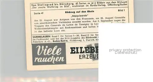 AK / Ansichtskarte Militaria_Deutschland_WK2 Von Stalingrad bis N?rnberg R?ckzug auf den Rhein Maquisards Eilebrecht Zigaretten 