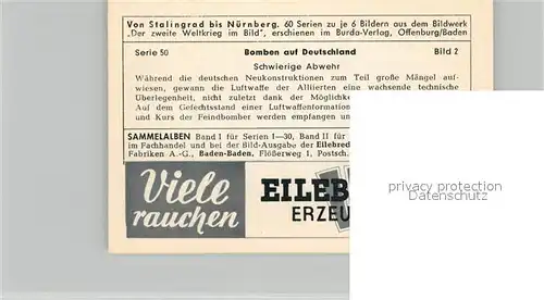 AK / Ansichtskarte Militaria_Deutschland_WK2 Von Stalingrad bis N?rnberg Bomben auf Deutschland Schwierige Abwehr Eilebrecht Zigaretten 