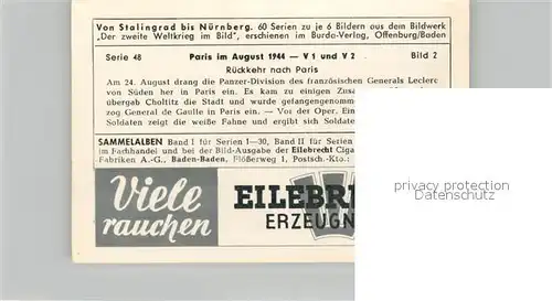 AK / Ansichtskarte Militaria_Deutschland_WK2 Von Stalingrad bis N?rnberg Paris im August 1944 R?ckkehr Eilebrecht Zigaretten 