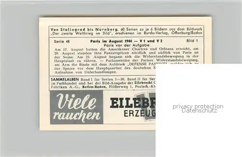 AK / Ansichtskarte Militaria_Deutschland_WK2 Von Stalingrad bis N?rnberg Paris im August 1944 Eilebrecht Zigaretten 
