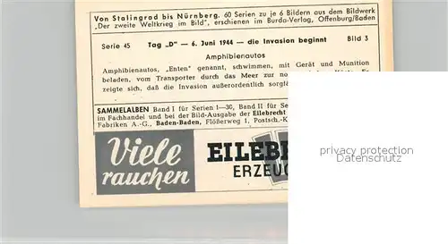 AK / Ansichtskarte Militaria_Deutschland_WK2 Von Stalingrad bis N?rnberg Tag D 6. Juni 1944 Invasion Amphibienautos Eilebrecht Zigaretten 