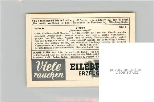 AK / Ansichtskarte Militaria_Deutschland_WK2 Von Stalingrad bis N?rnberg Dieppe Rommelspargel Eilebrecht Zigaretten 