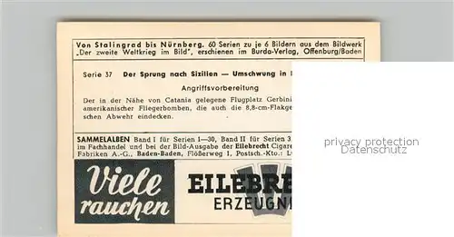 AK / Ansichtskarte Militaria_Deutschland_WK2 Von Stalingrad bis N?rnberg Der Sprung nach Sizilien Umschwung in Italien Angriffsvorbereitung Eilebrecht Zigaretten 