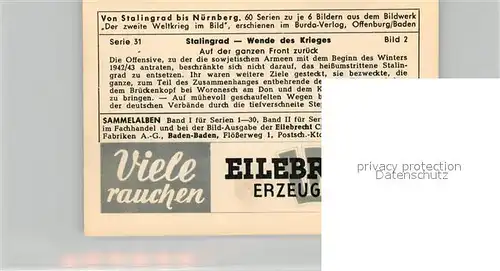 AK / Ansichtskarte Militaria_Deutschland_WK2 Von Stalingrad bis N?rnberg Wende des Krieges Front zur?ck Eilebrecht Zigaretten 