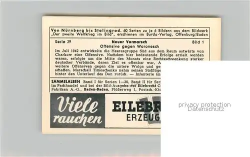 AK / Ansichtskarte Militaria_Deutschland_WK2 Von N?rnberg bis Stalingrad Neuer Vormarsch Offensive gegen Woronesch Eilebrecht Zigaretten  