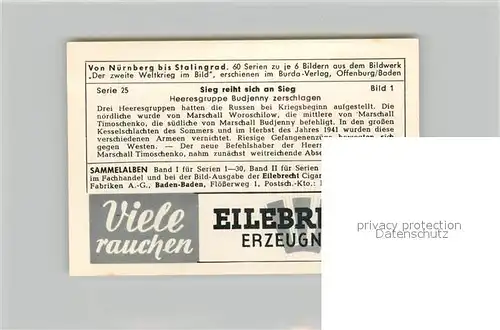 AK / Ansichtskarte Militaria_Deutschland_WK2 Von N?rnberg bis Stalingrad Sieg reiht sich an Sieg Heeresgruppe Budjenny zerschlagen Eilebrecht Zigaretten  