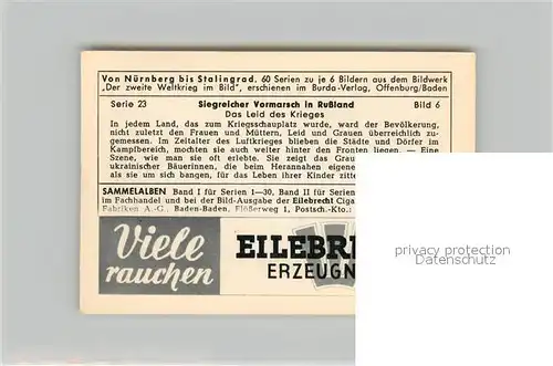 AK / Ansichtskarte Militaria_Deutschland_WK2 Von N?rnberg bis Stalingrad Siegreicher Vormarsch in Russland Leid des Krieges Eilebrecht Zigaretten 