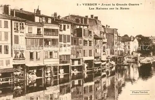 AK / Ansichtskarte Verdun_Meuse avant la Grande Guerre Maisons sur la Meuse Verdun Meuse