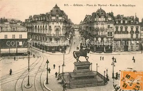 AK / Ansichtskarte Orleans_Loiret Place du Martroi Monument Rue de la Republique Orleans_Loiret