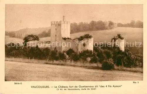 AK / Ansichtskarte Vaucouleurs Chateau fort de Gombervaux dit des 4 fils Aymon Ruines Vaucouleurs