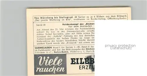 AK / Ansichtskarte Militaria_Deutschland_WK2 Von N?rnberg bis Stalingrad Heidenkampf der Bismarck Eilebrecht Zigaretten 