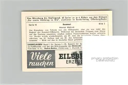AK / Ansichtskarte Militaria_Deutschland_WK2 Von N?rnberg bis Stalingrad Rommel Marsa Matruk Eilebrecht Zigaretten 