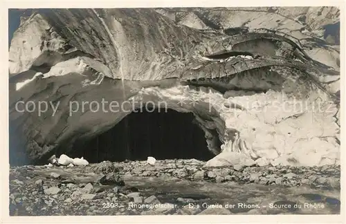 AK / Ansichtskarte Rhonegletscher_Glacier_du_Rhone Quelle der Rhone Source du Rhone Rhonegletscher_Glacier