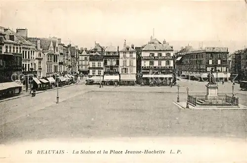 AK / Ansichtskarte Beauvais Statue et Place Jeanne Hachette Monument Beauvais