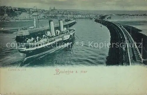 AK / Ansichtskarte Boulogne sur Mer Entree du port Vapeur Boulogne sur Mer