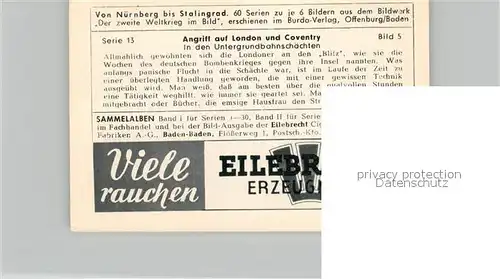 AK / Ansichtskarte Militaria_Deutschland_WK2 Von N?rnberg bis Stalingrad Angriff auf London und Coventry In den Untergrundbahnsch?chten  Eilebrecht Zigaretten 