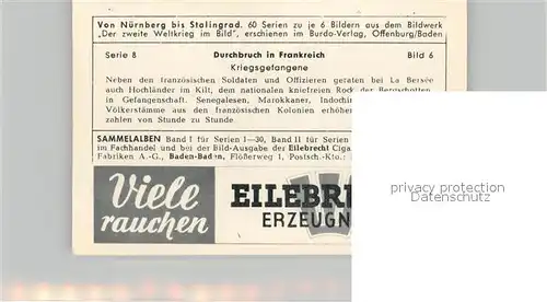AK / Ansichtskarte Militaria_Deutschland_WK2 Von N?rnberg bis Stalingrad Durchbruch in Frankreich Kriegsgefangene Eilebrecht Zigaretten 