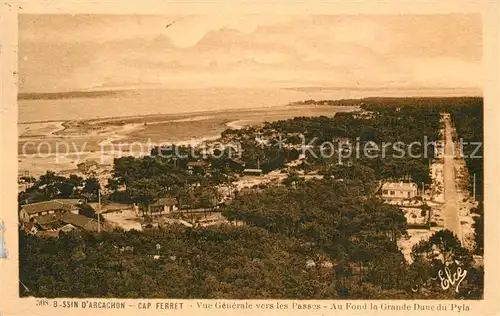 AK / Ansichtskarte Cap Ferret Vue generale vers les Passes Au Fond la Grande Dune du Pyla Cap Ferret