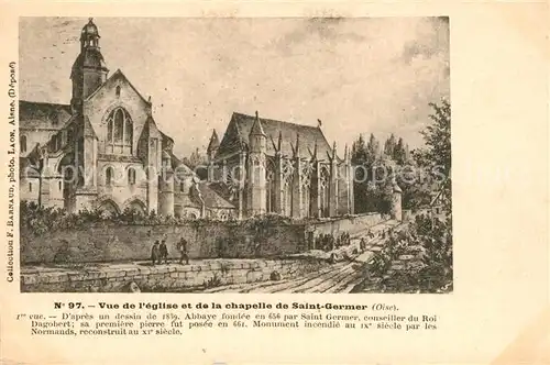 AK / Ansichtskarte Saint Germer de Fly Vue de leglise et de la Chapelle de Saint Germer Saint Germer de Fly