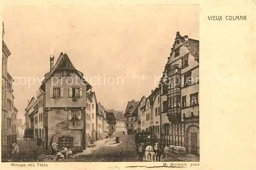 AK / Ansichtskarte Colmar_Haut_Rhin_Elsass Maison des Tetes Colmar_Haut_Rhin_Elsass