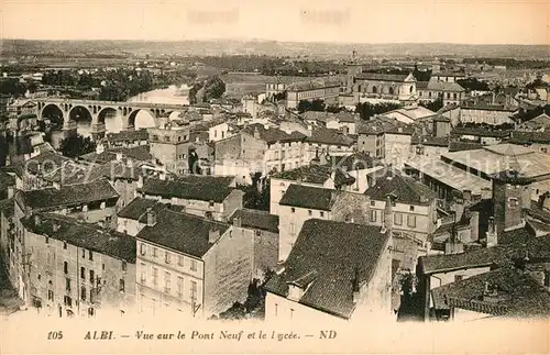 AK / Ansichtskarte Albi_Tarn Vue sur le Pont Neuf et le Lycee Albi_Tarn