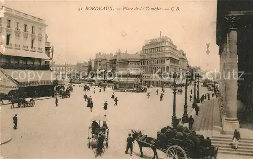 AK / Ansichtskarte Bordeaux Place de la Comedie Bordeaux