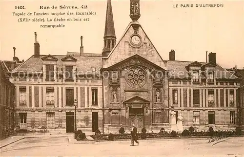 AK / Ansichtskarte Paris Rue de Sevres Facade de lancien hospice des Incurables La felche en bois est remarquable Paris