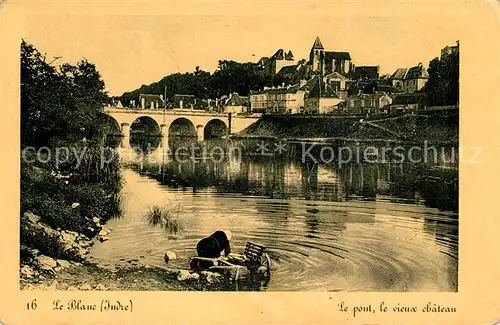 AK / Ansichtskarte Le_Blanc_Indre Le pont le vieux chateau Le_Blanc_Indre