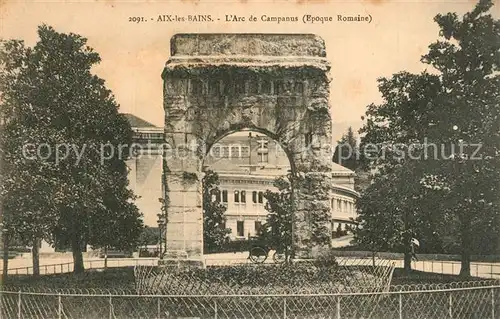 AK / Ansichtskarte Aix les Bains Arc de Campanus Aix les Bains