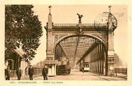 AK / Ansichtskarte Strasbourg_Alsace Pont du Rhin Strasbourg Alsace