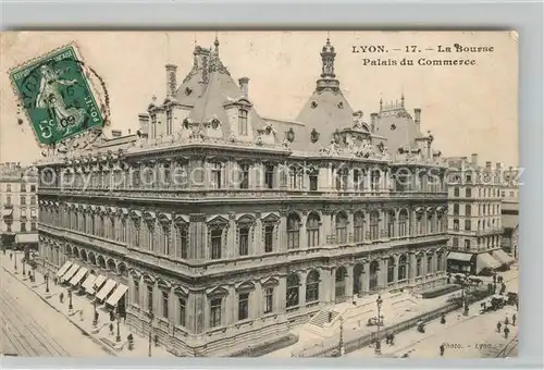 AK / Ansichtskarte Lyon_France La Bourse Palais du Commerce Lyon France