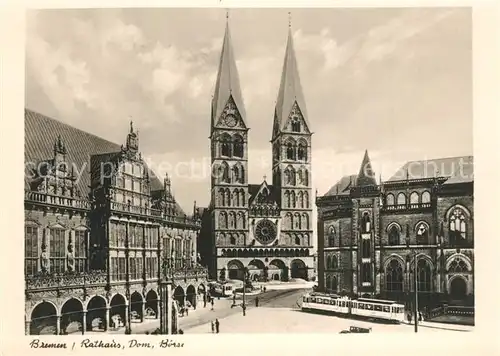 AK / Ansichtskarte Strassenbahn Bremen Rathaus Dom B?rse  