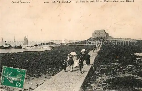 AK / Ansichtskarte Saint Malo_Ille et Vilaine_Bretagne Fort du petit Be Embarcadere pour Dinard Saint Malo_Ille et Vilaine