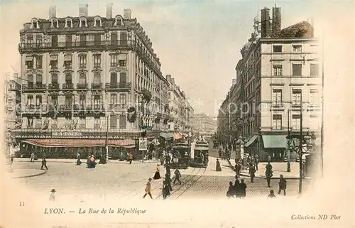 AK / Ansichtskarte Lyon_France La Rue de la Republique Lyon France