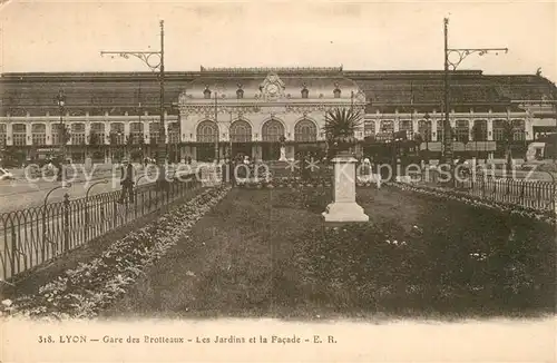 AK / Ansichtskarte Lyon_France Gare des Brotteaux Les Jardins et la Facade Lyon France