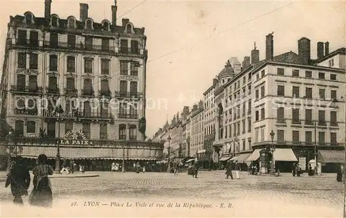 AK / Ansichtskarte Lyon_France Place Le Viste et rue de la Republique Lyon France