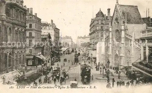 AK / Ansichtskarte Lyon_France Place des Cordeliers Eglise St Bonaventure  Lyon France