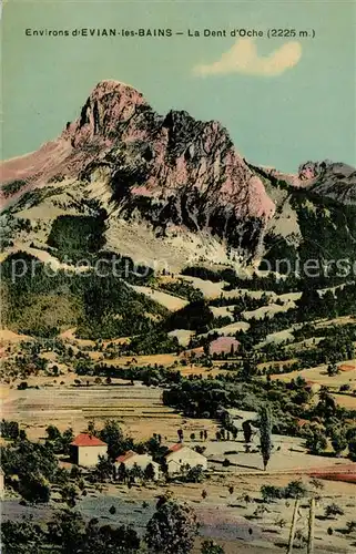 AK / Ansichtskarte Evian les Bains_Haute_Savoie La Dent d Oche Evian les Bains_Haute