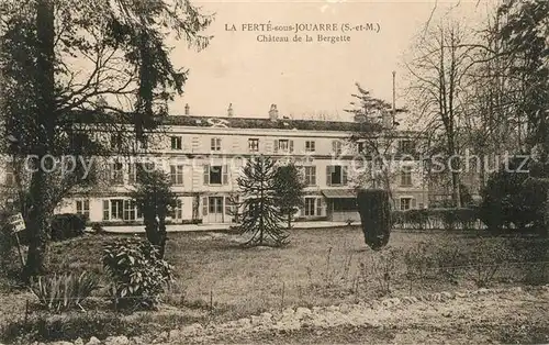 AK / Ansichtskarte La_Ferte sous Jouarre Chateau de la Bergette La_Ferte sous Jouarre