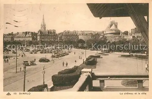 AK / Ansichtskarte Saint Malo_Ille et Vilaine_Bretagne Le chateau et la ville Saint Malo_Ille et Vilaine