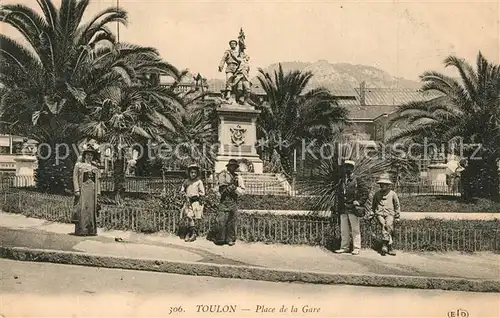 AK / Ansichtskarte Toulon_Var Place de la Gare Denkmal Toulon_Var